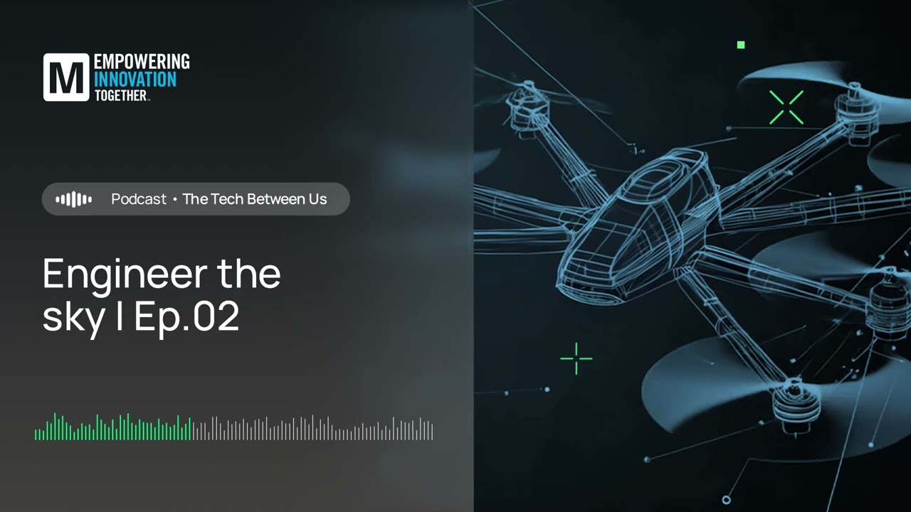 Инженер небес — Часть 2 | Mouser Electronics