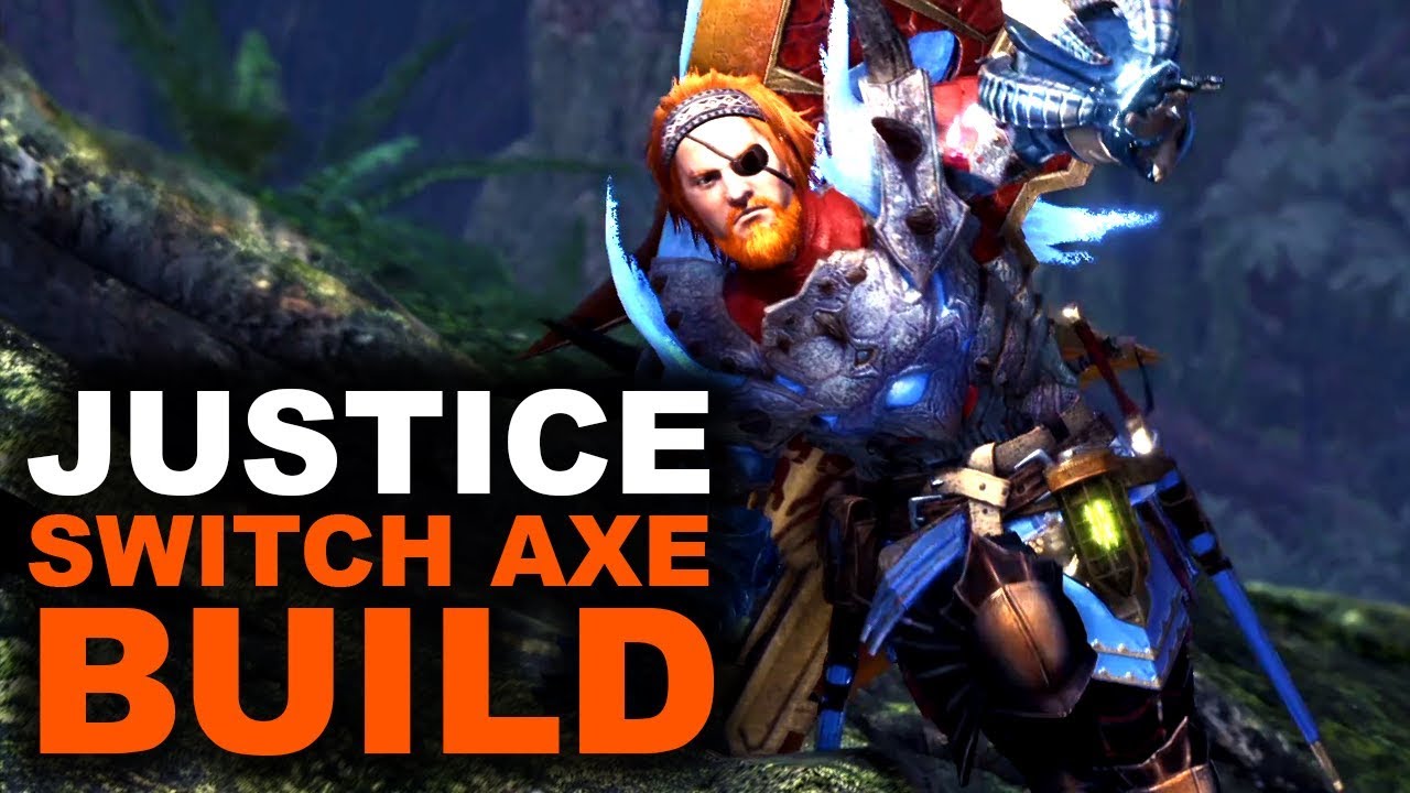 SWITCH AXE BUILD - Monster Hunter World Gameplay - Justice
