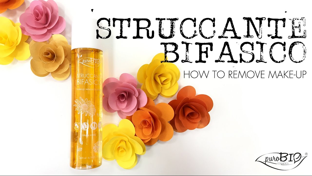 How to remove make-up - Struccante bifasico puroBIO cosmetics - (ENG subtitle) (FR sous-titres)