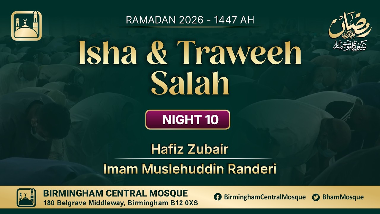 LIVE: Isha & Taraweeh Prayers - Night 10