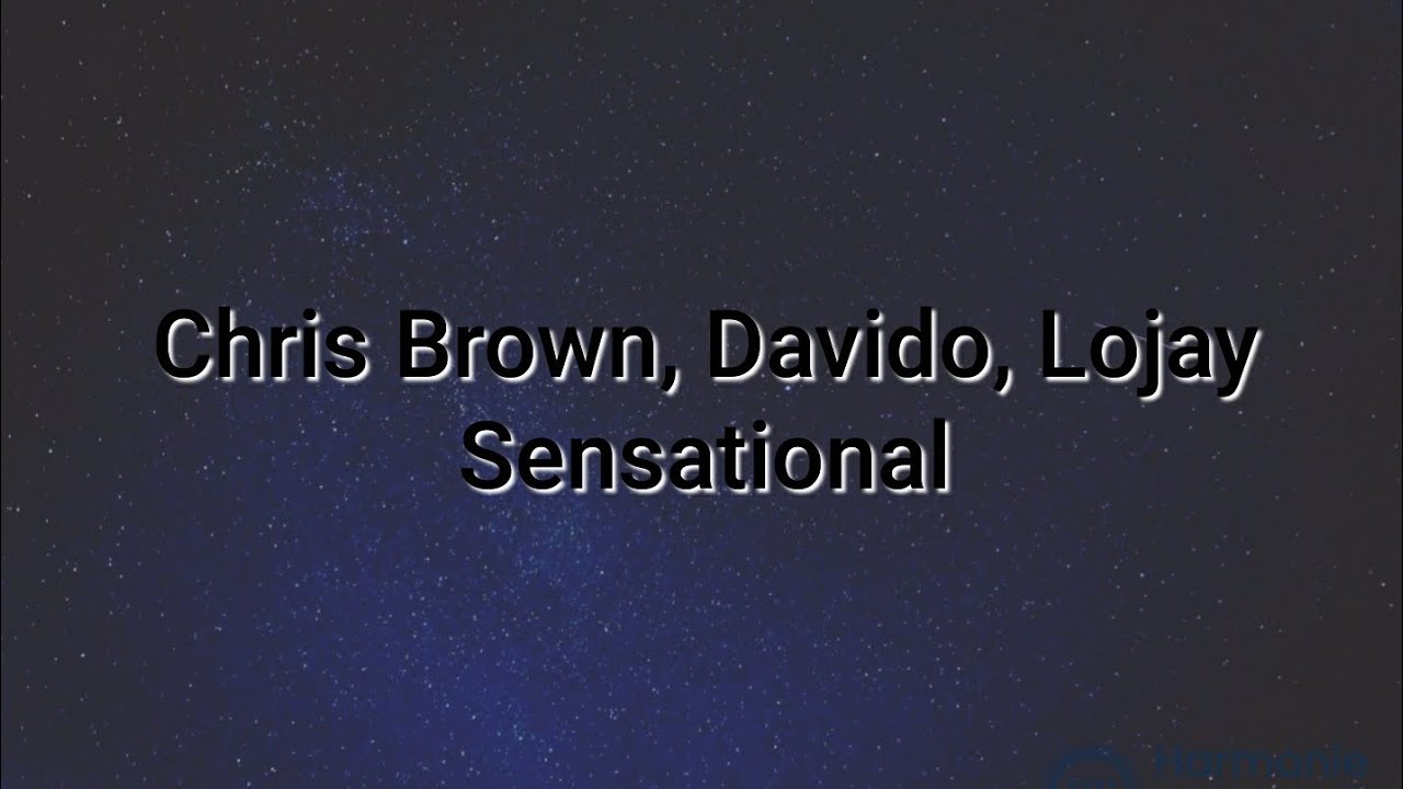 Chris Brown - Sensational (Traduction français) ft. Davido & Lojay