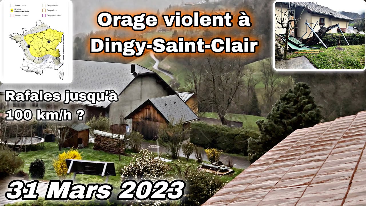 Orage violent à Dingy-Saint-Clair le 31 Mars 2023 !