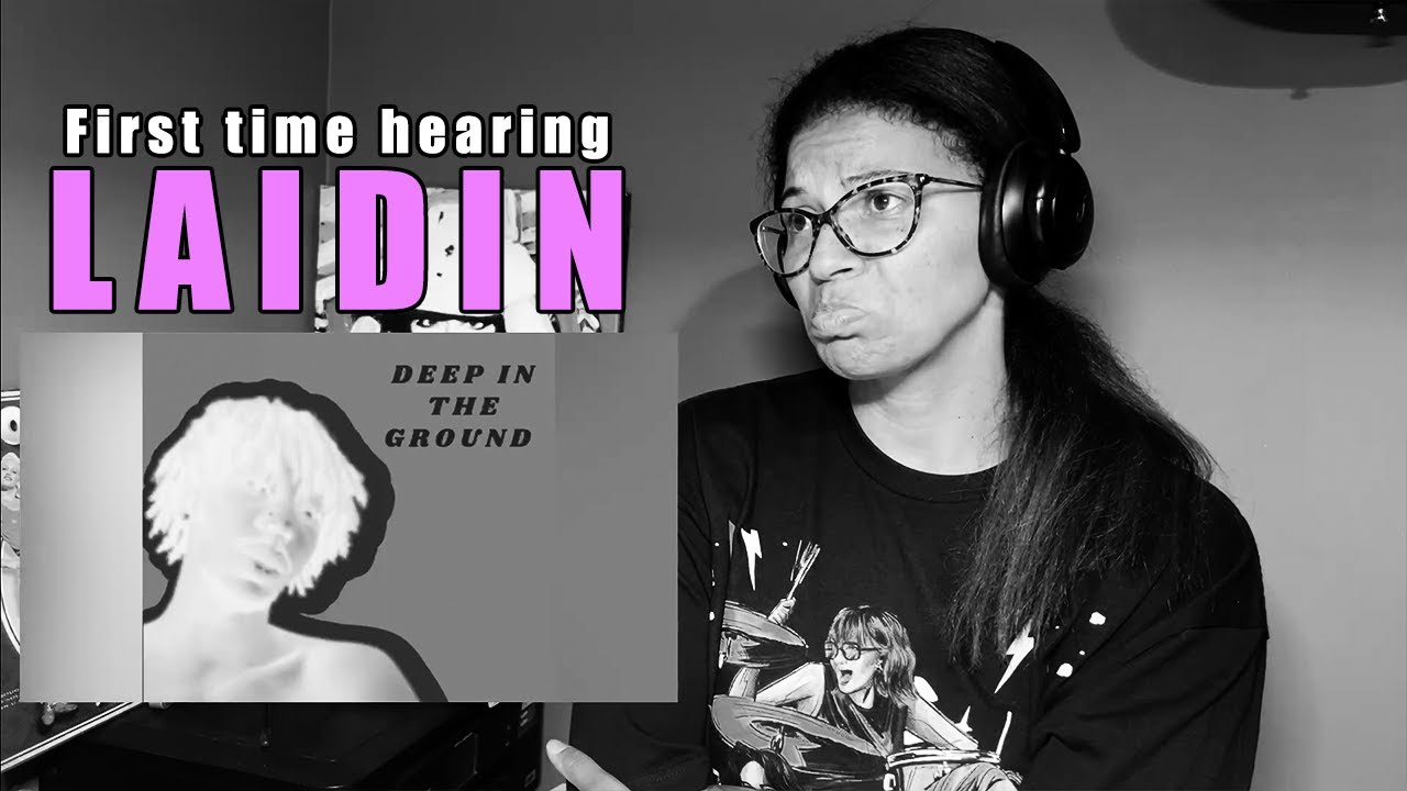 Laidin - Deep in The Ground | Audio Reaction