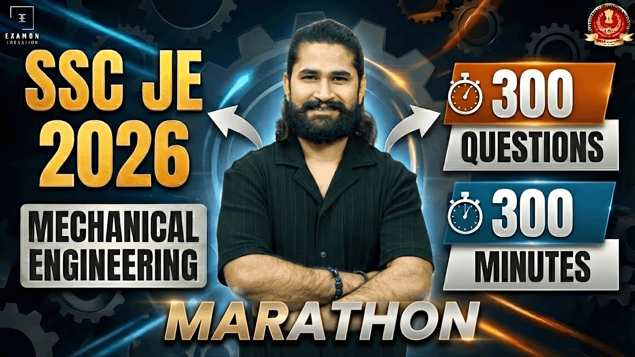 SSC JE Mechanical Engineering Marathon Class | Mechanical Engineering Top 300 Questions |SSC JE 2026