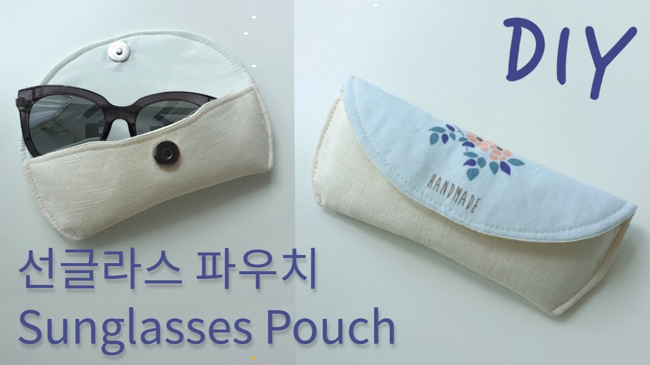 DIY 선글라스 파우치/패브릭 안경집 만들기 - How to make a sunglasses pouch/free pattern/수작업실 지음