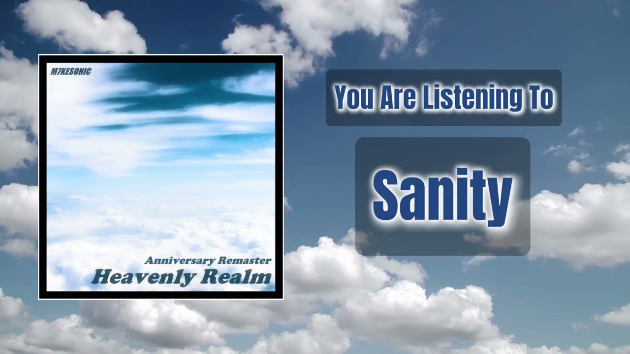 M7keSonic - Sanity (Official Audio) | Anniversary Remaster 