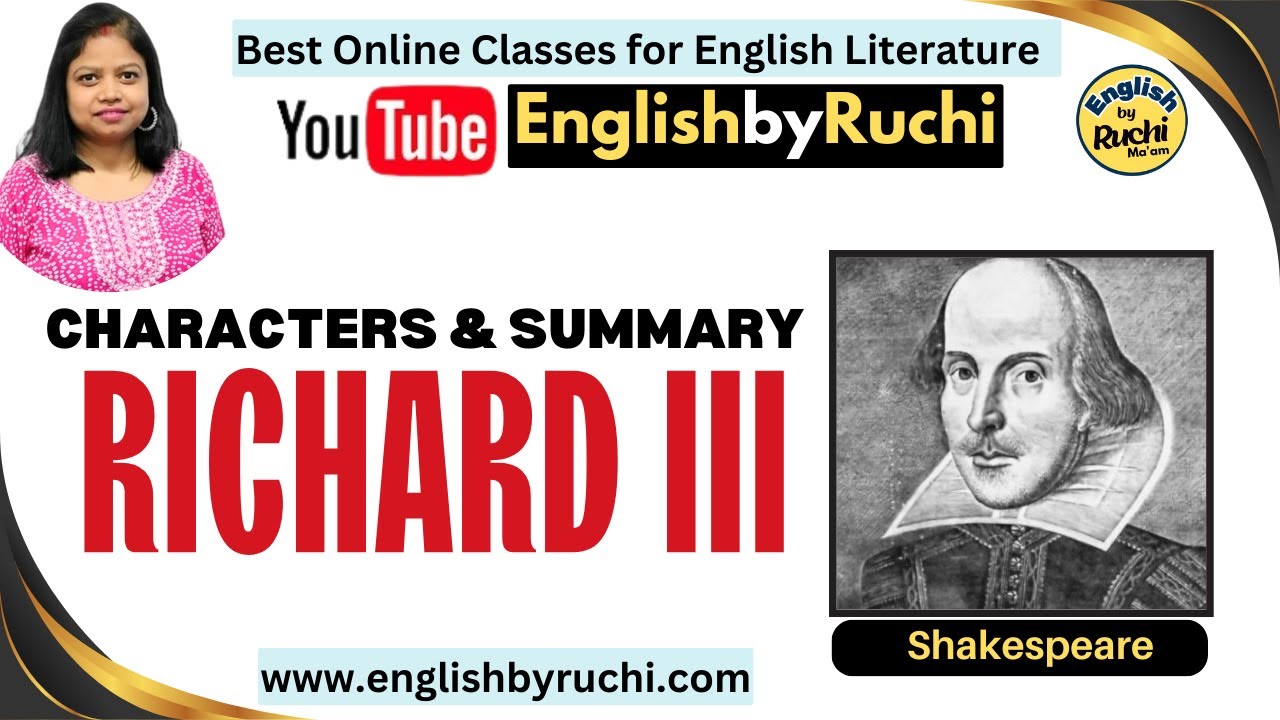 Literature | Shakespeare | Richard III - Characters & Summary | History Plays | English by Ruchi