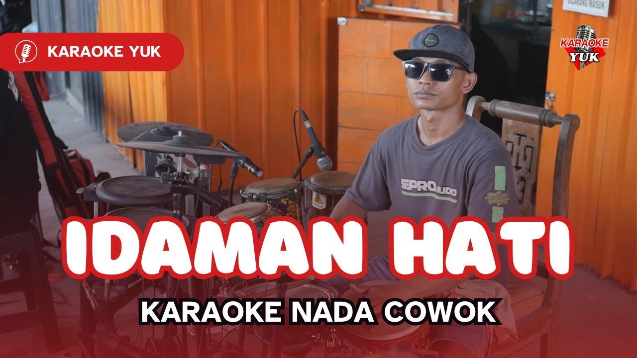IDAMAN HATI KARAOKE NADA COWOK PRIA