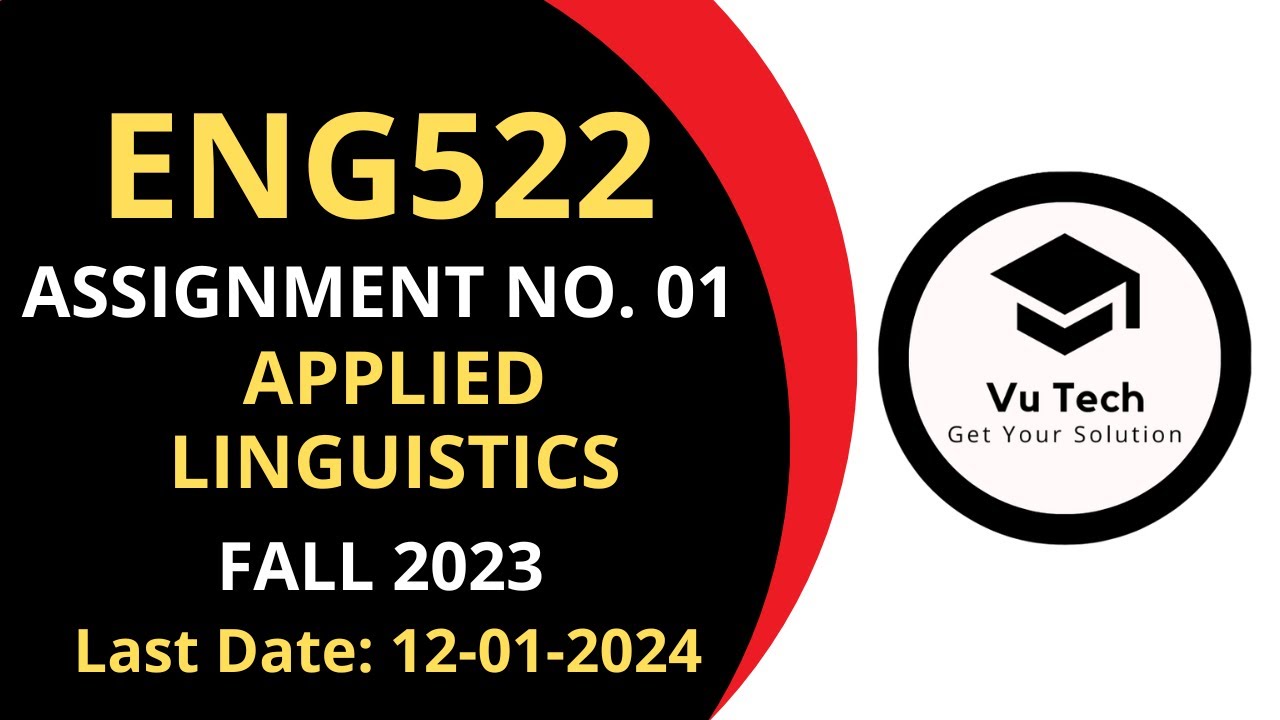 ENG522 ASSIGNMENT 1 SOLUTION FALL 2023 | ENG522 ASSIGNMENT 1 SOLUTION 2023| ENG522 ASSIGNMENT 1 2023