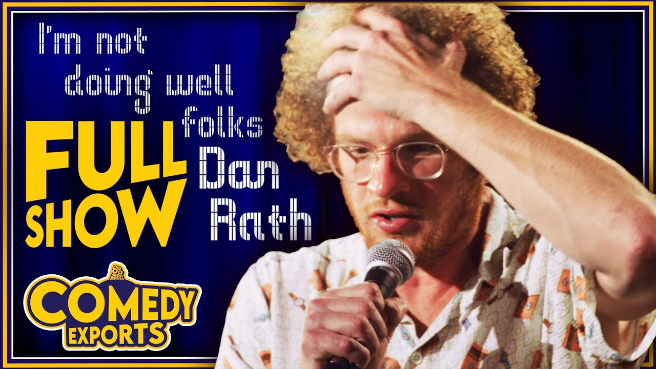 Dan Rath | I'm Not Doing Well Folks (Full Comedy Special)