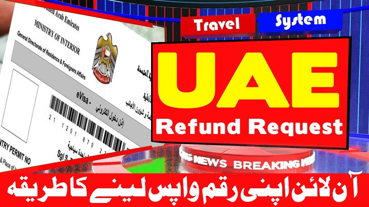 How To Apply Refund Request For Rejected Visa Fee and Security Deposit