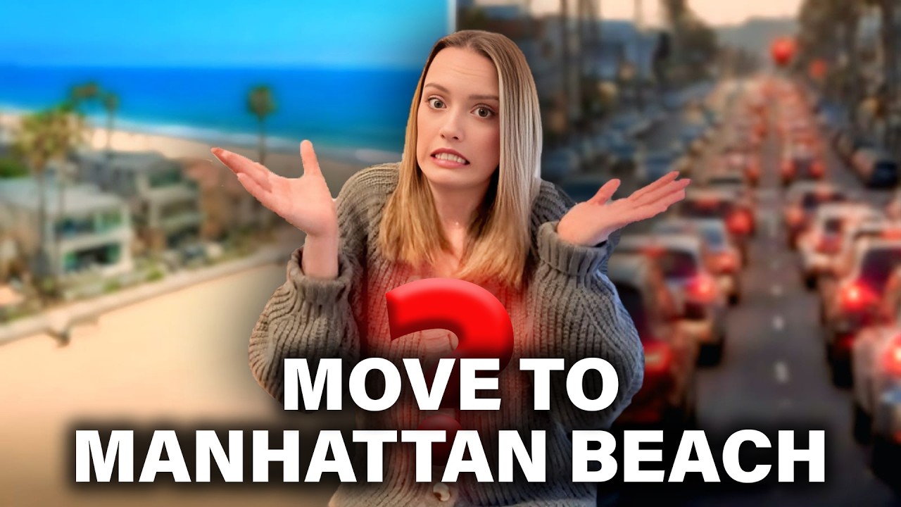 Manhattan Beach Isn’t for Everyone - Here’s Why