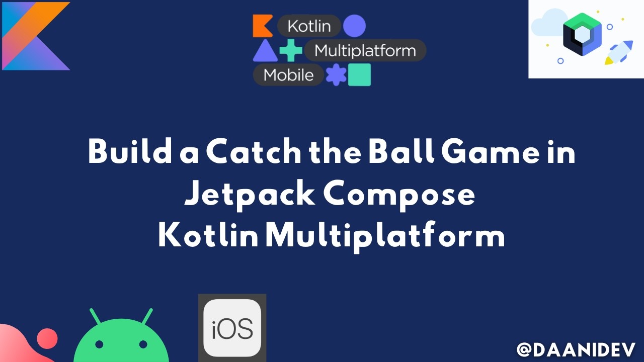 Build a Catch the Ball Game in Jetpack Compose | Kotlin Multiplatform