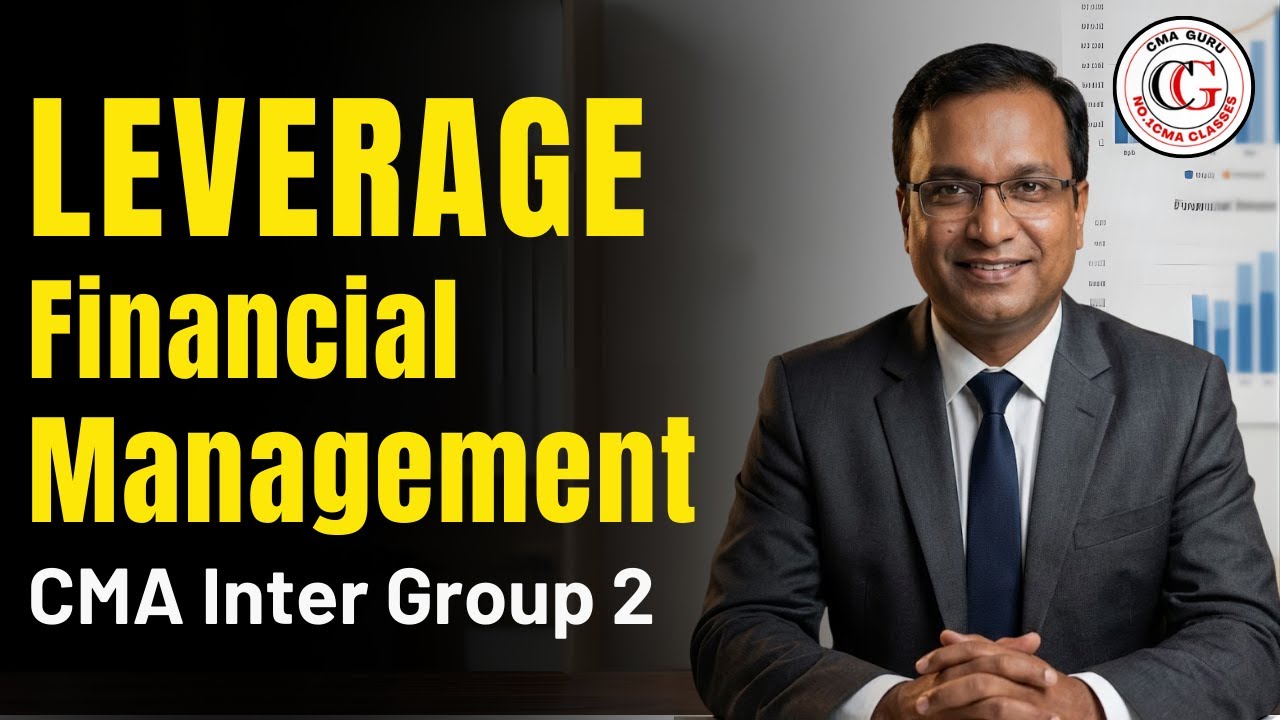 Leverage | CMA Inter Group 2 | Financial management (FM) | Class 1