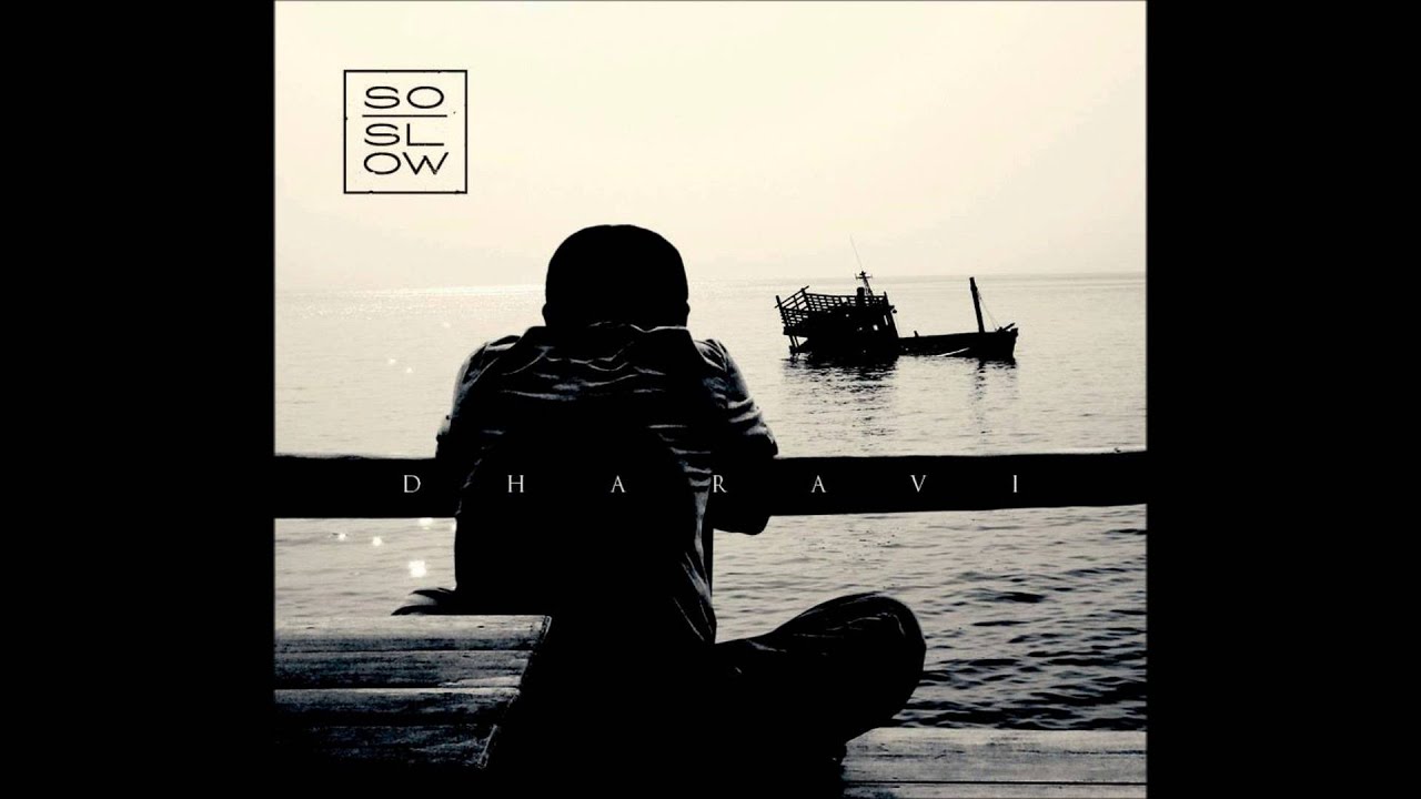 So Slow - Dharavi (Instant Classic, 2014)