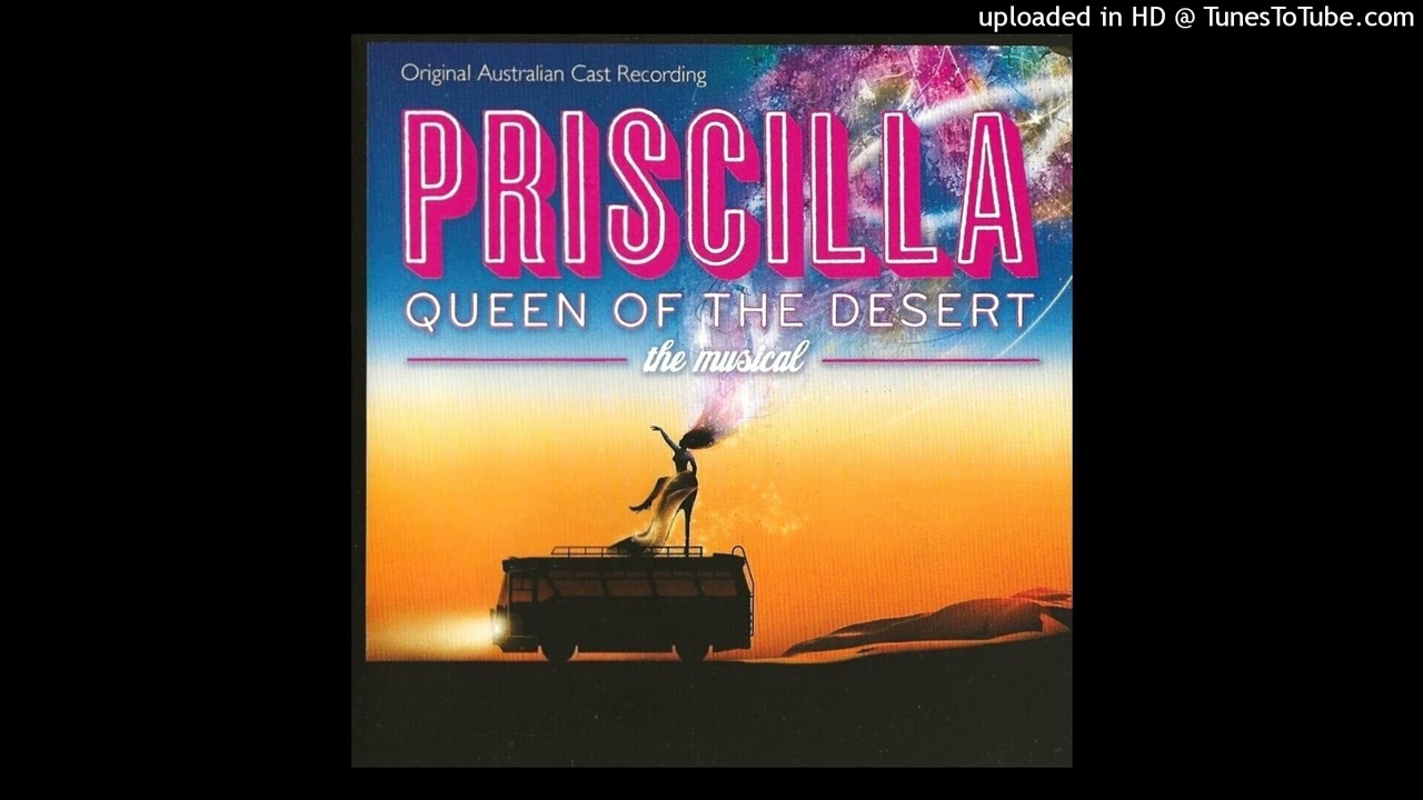 Priscilla queen of the desert The musical - Original Australian Cast Recording - 01 Overture