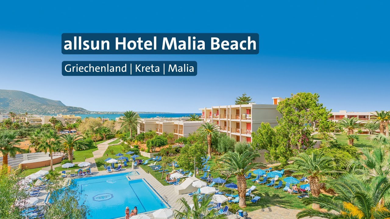 🏖️ allsun Hotel Malia Beach &ndash; Dein Strandurlaub auf Kreta
