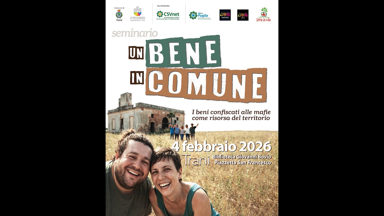 UN BENE IN COMUNE - I beni confiscati alle mafie come risorsa del territorio - TRANI