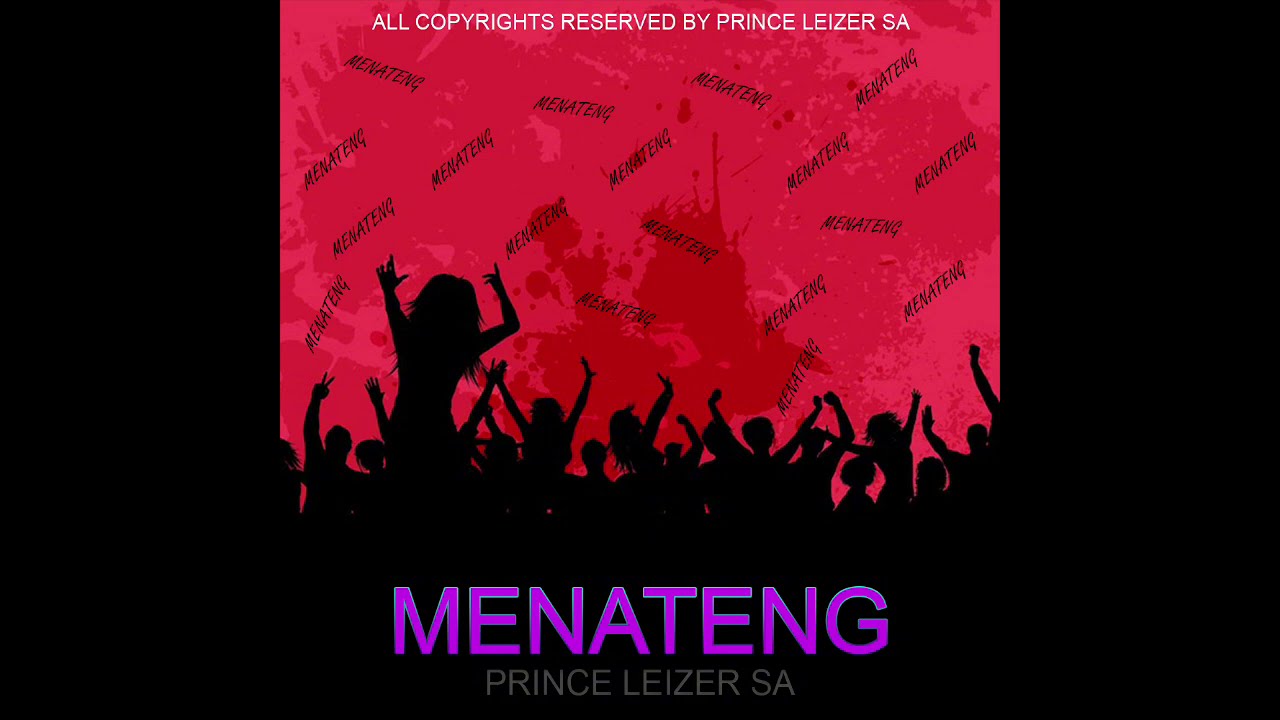Menateng - Prince Leizer