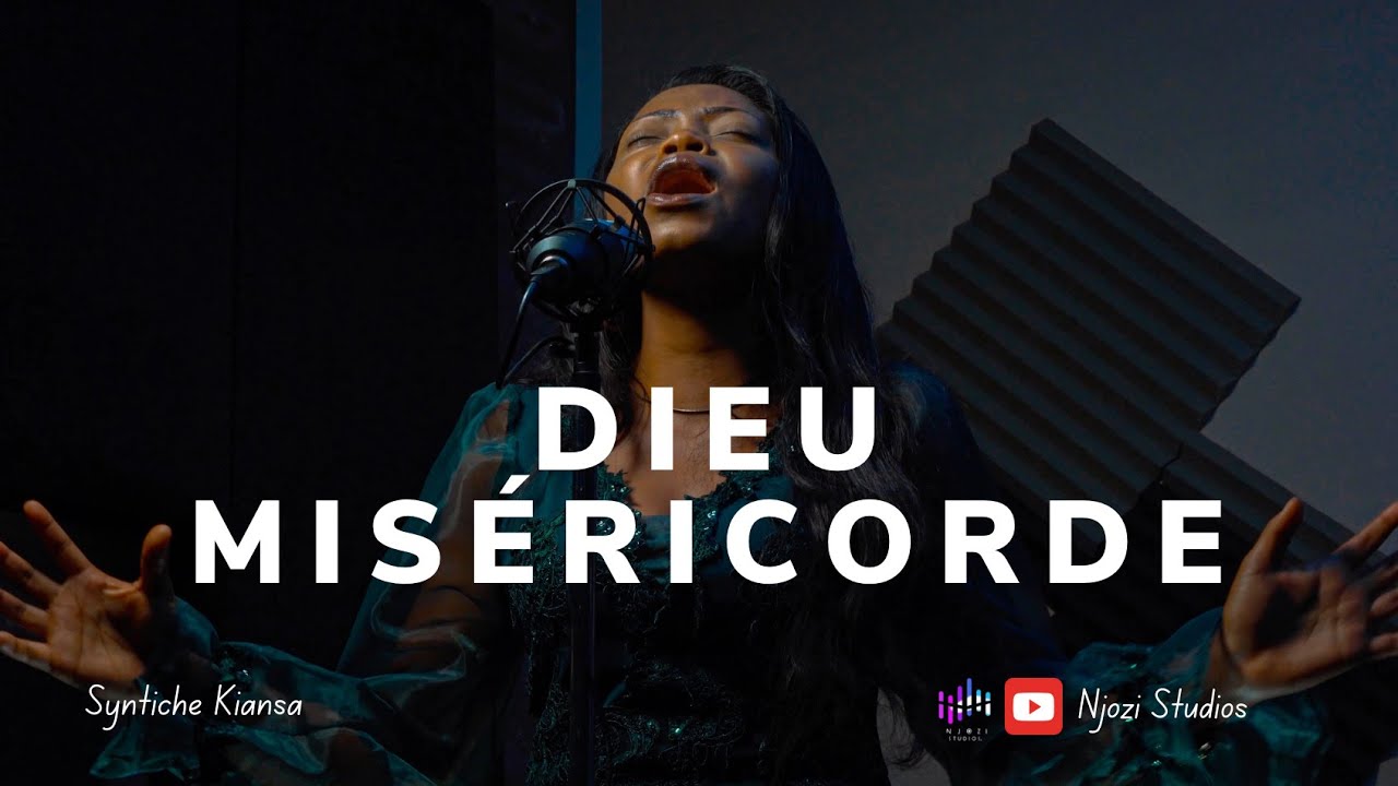 SYNTICHE KIANSA | DIEU MISERICORDE (Njozi_Studios_Prod_2025) 4K