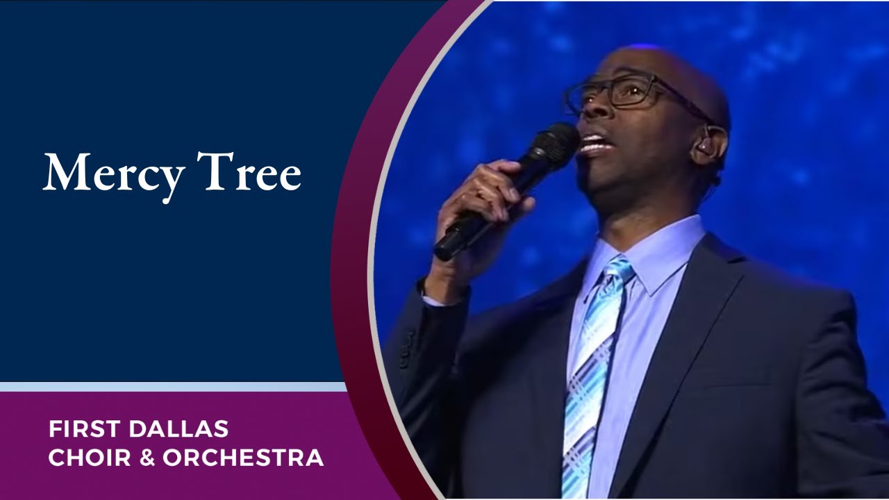 “Mercy Tree” with Dr. Leo Day and the First Dallas Choir and Orchestra | February 26, 2023
