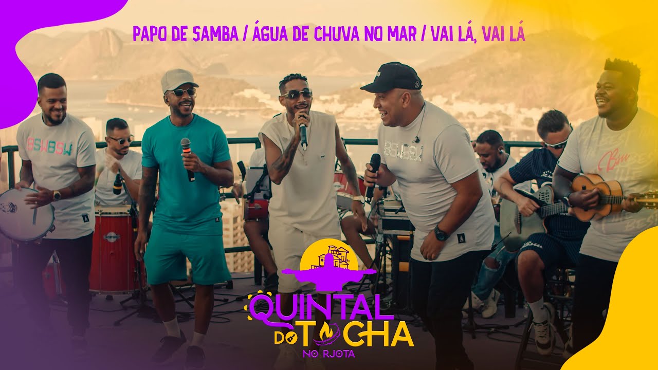 Tocha, Bom Astral, Juninho Alves - Papo de samba / Agua de chuva no mar / Vai lá, vai lá