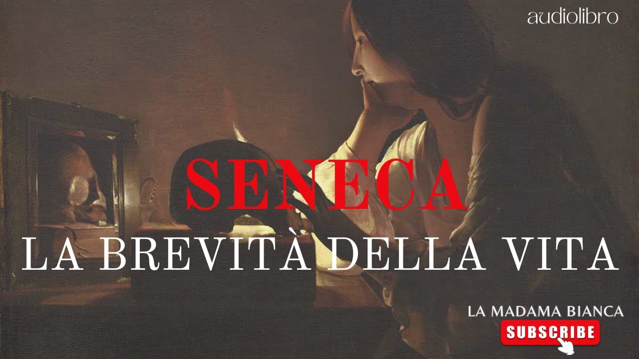 La Brevità della vita di Lucio Anneo Seneca | AUDIOLIBRO