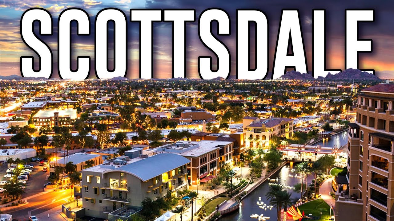 All You Need to Know About Scottsdale Living | Exploring Scottsdale, AZ in 2024