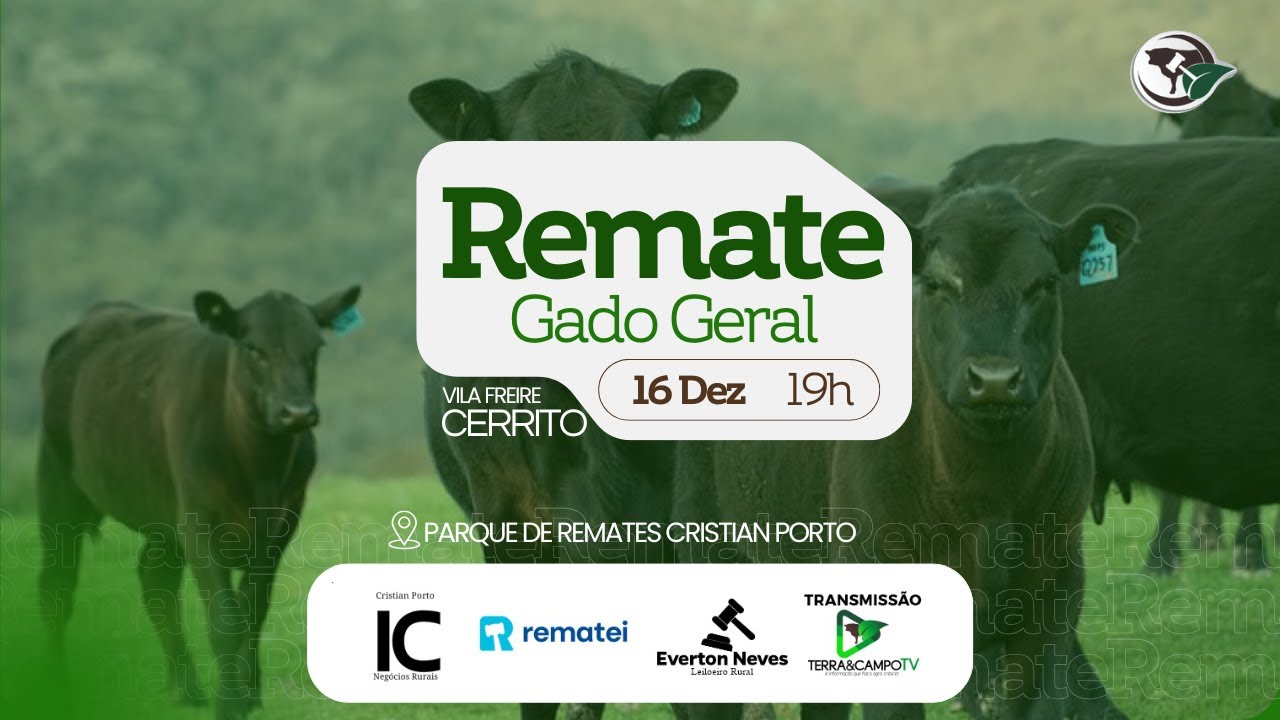 REMATE DE GADO GERAL | CERRITO - PARQUE CRISTIAN PORTO |  TERRA&CAMPO NEG&Oacute;CIOS RURAIS.