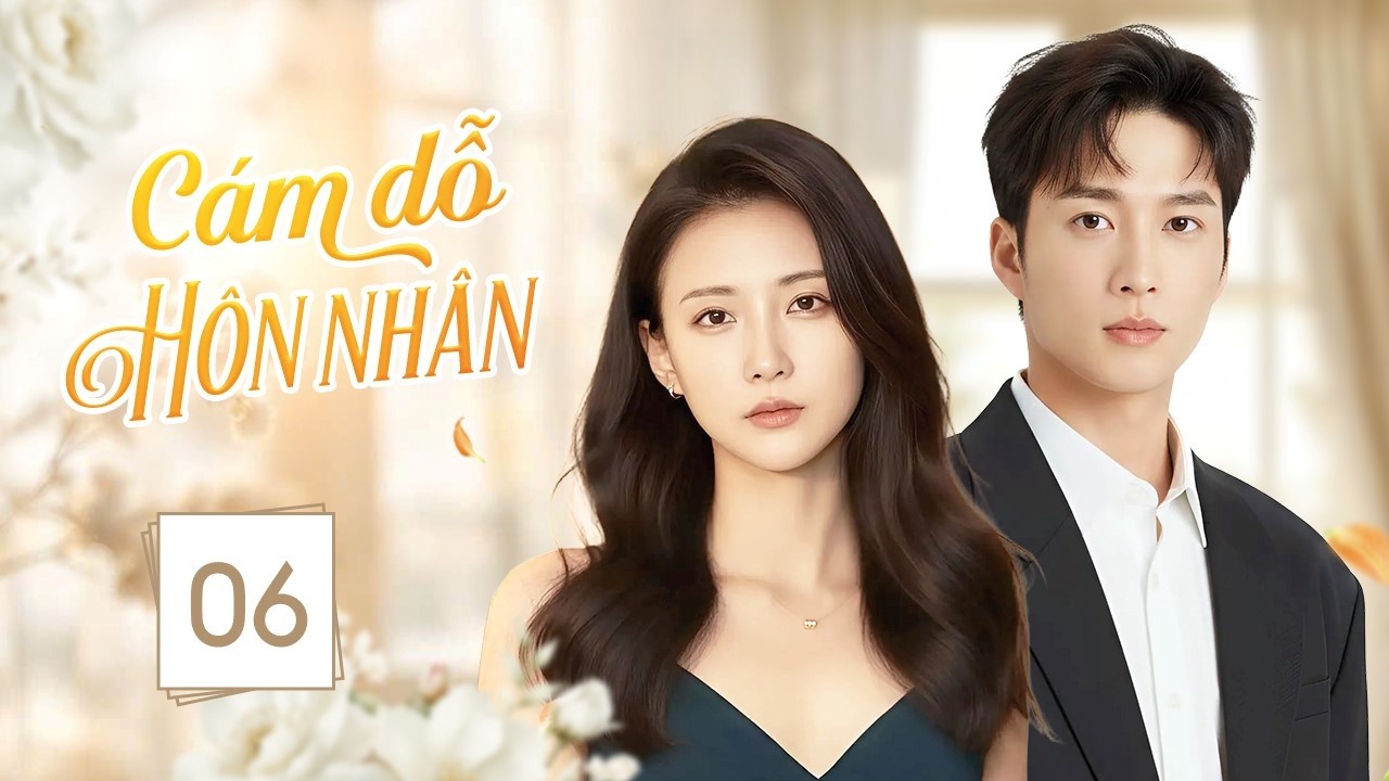 CÁM DỖ HÔN NHÂN - Tập 06 (Cuối) | Người Vợ Chợt Phát Hiện Sự Thật Kinh Hoàng Sau Tai Nạn Định Mệnh