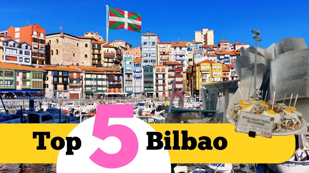 Spain's Best City? Bilbao Top 5 Day Trips