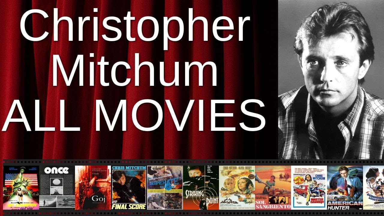 ALL Christopher Mitchum Movies Ranked by Score (Critics + Fans)