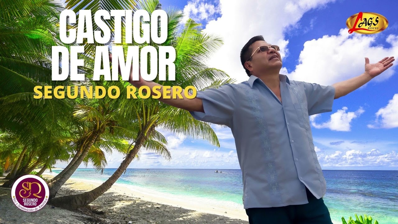 Segundo Rosero  - Castigo de Amor / Pasillo