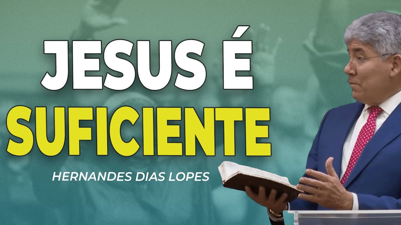 HERNANDES DIAS LOPES | CRISTO É SUFICIENTE