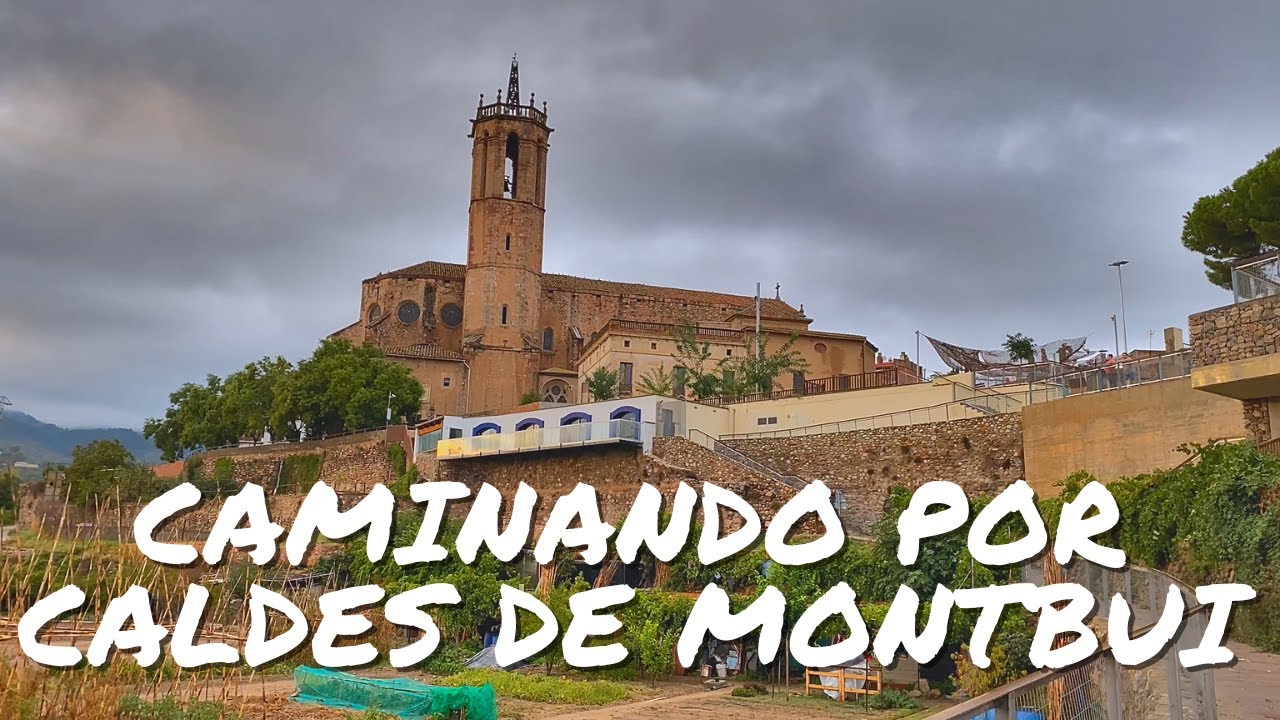 CAMINANDO por CALDES de MONTBUI [ 4K ]