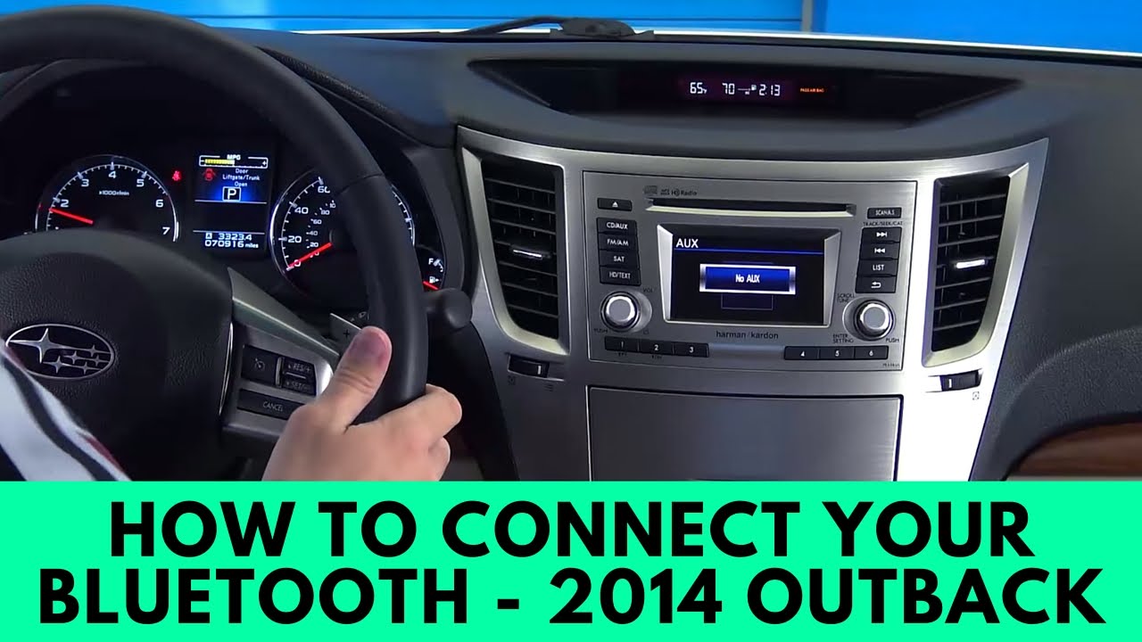 2014 Subaru Outback: How to Connect Bluetooth