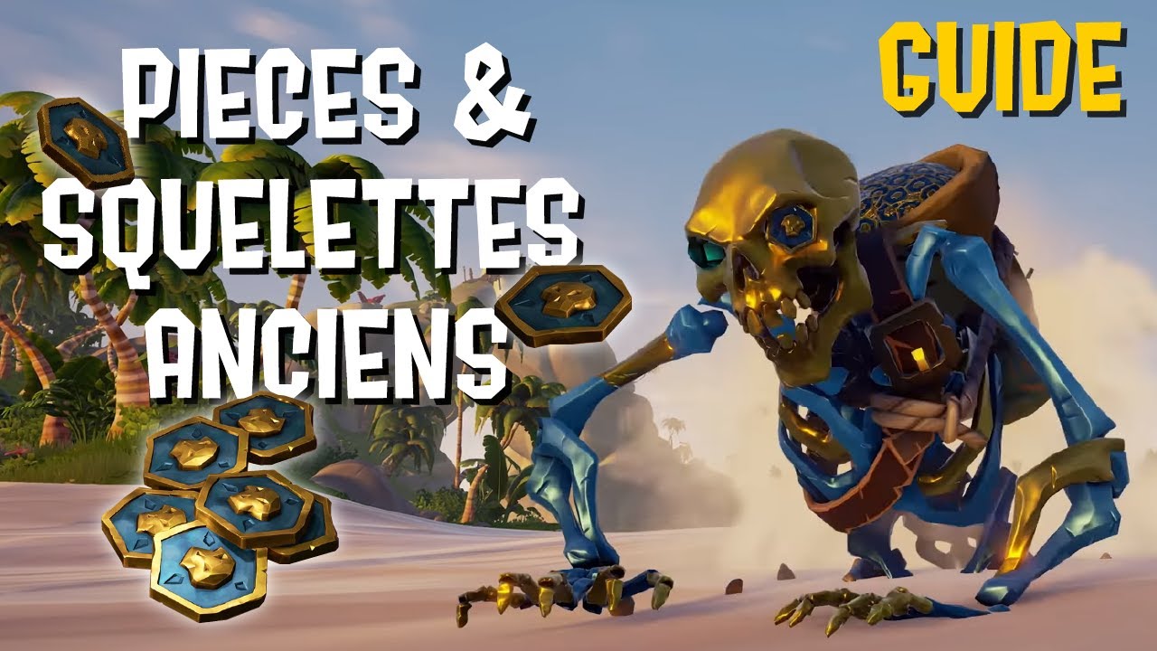 Comment trouver des Squelettes Anciens ? | SEA OF THIEVES