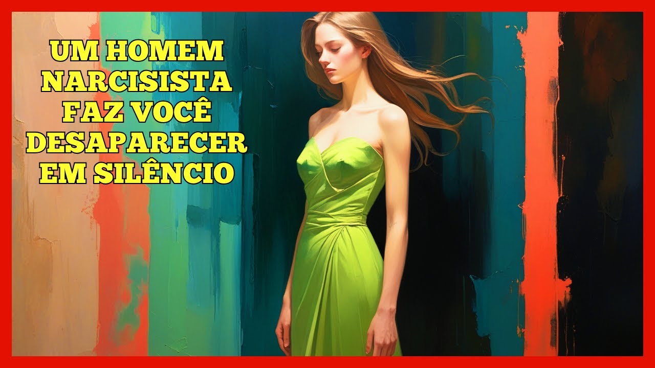 5 Sinais de Que Você Está Com um Homem Narcisista e Está Se Apagando Aos Poucos