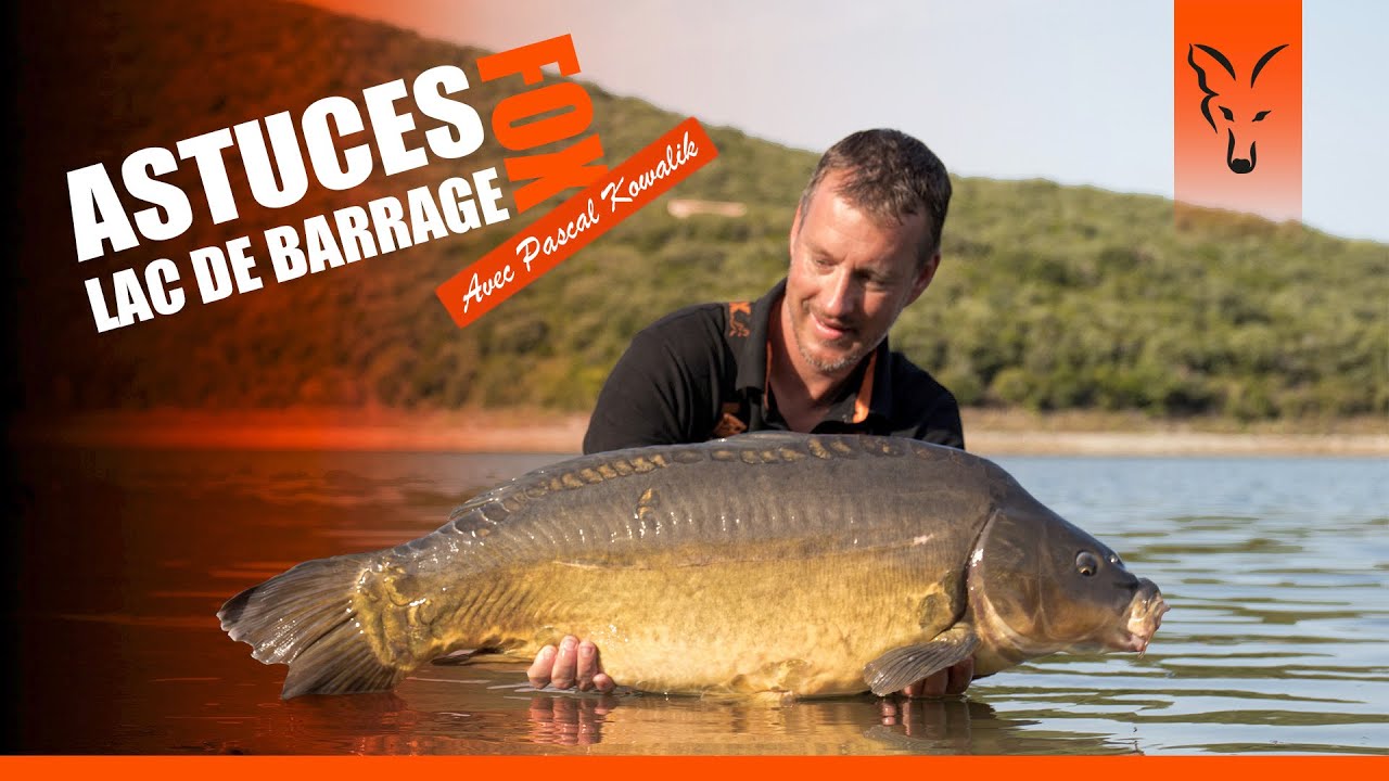 ASTUCES LACS DE BARRAGE avec Pascal KOWALIK | Pêche à la Carpe FOX TV