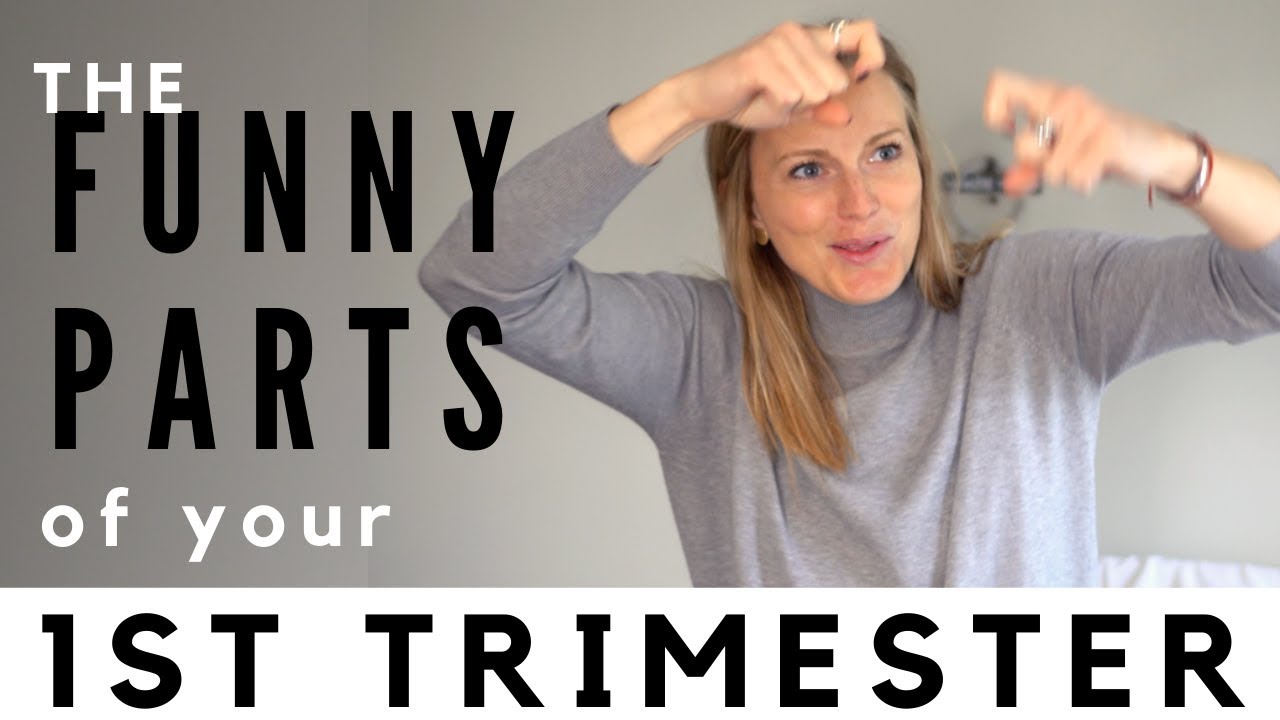 First Trimester: the WORST of them all!
