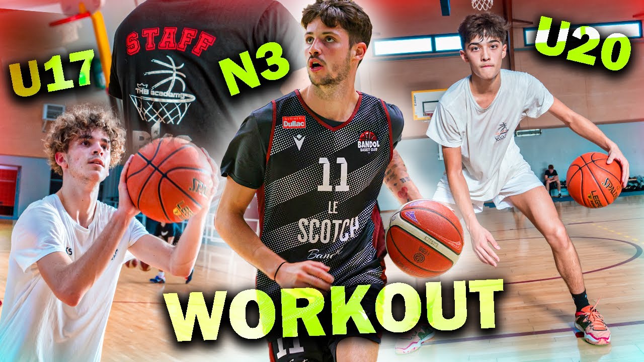 PROGRESSER au BASKETBALL ! / WORKOUT ESPOIR, N3, U20, U17