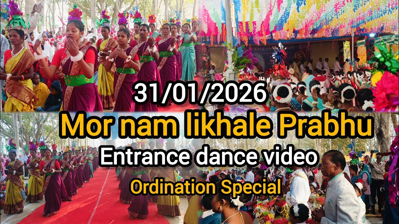 Mor nam likha le Prabhu jiwan ker pothi me. Entrance dance. Jesus. Father abhisek Kiralaga parish
