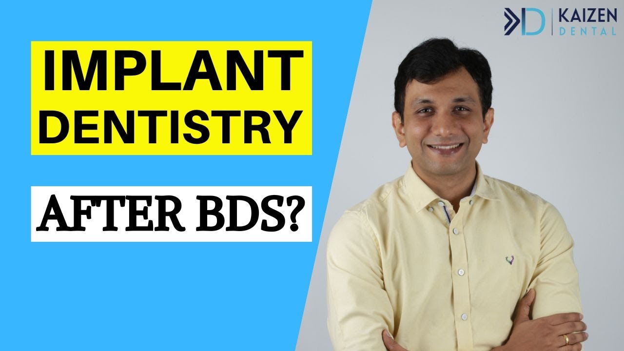 Dental Implant/Implant Dentistry After BDS