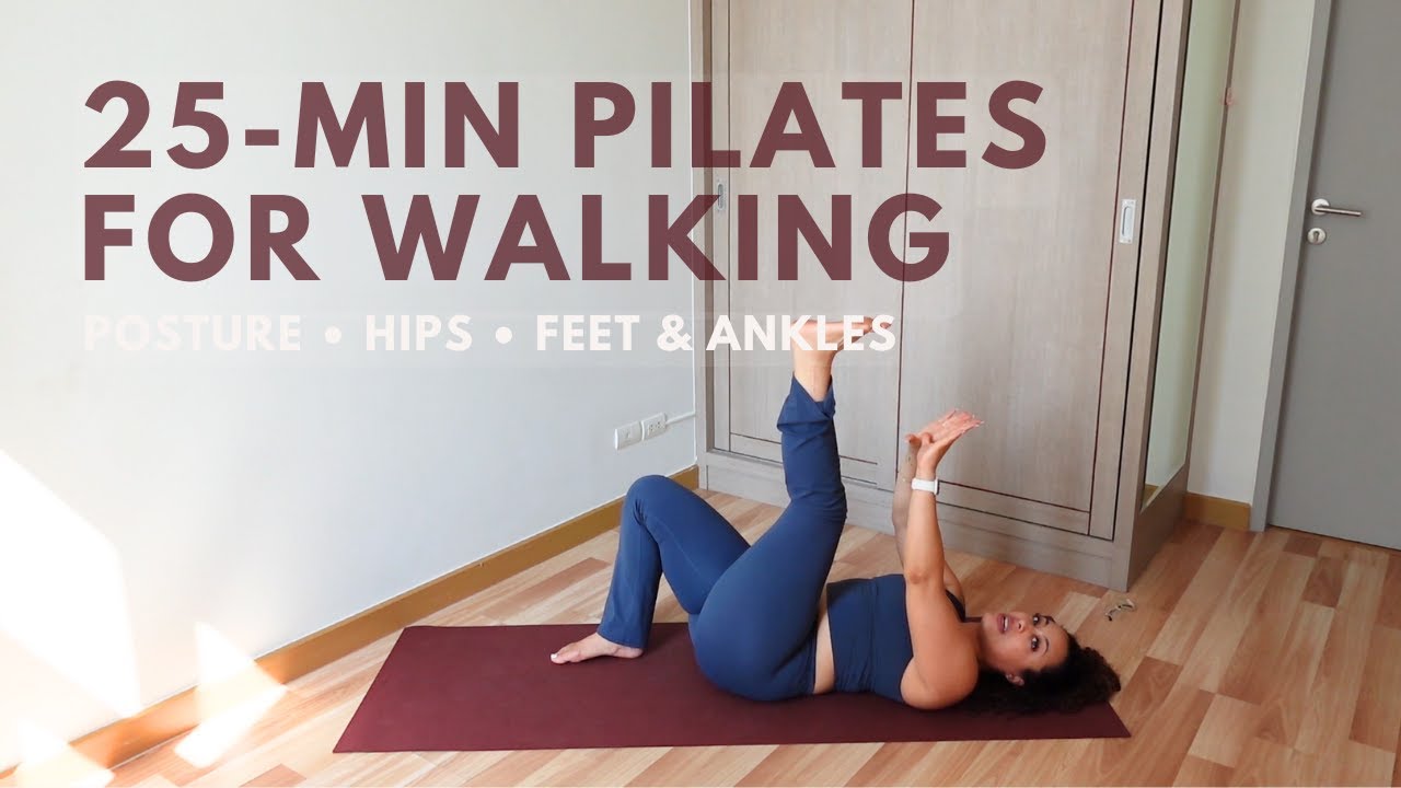 25-Min Pilates for Walking | Feet, Hips, & Posture