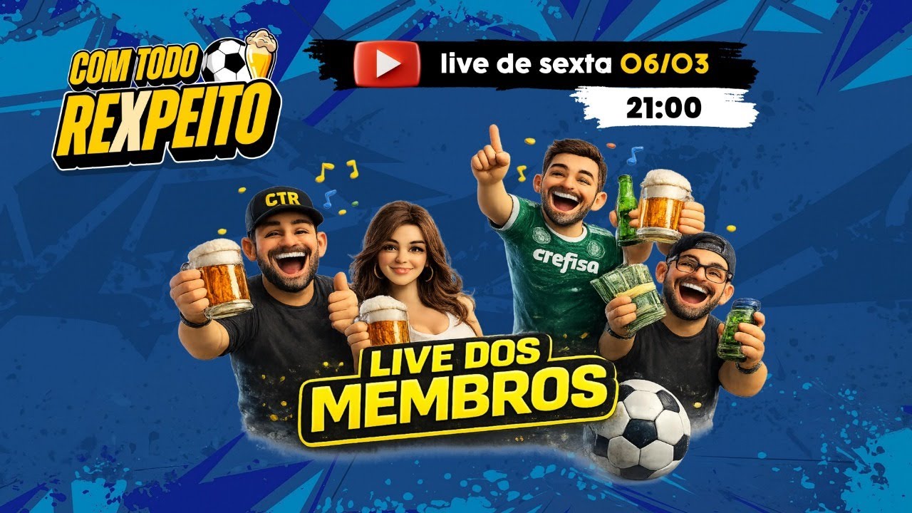 #122 LVE DOS MEMBROS - AO VIVO - NEYMAR JR - VINI JR  E MUITO MAIS