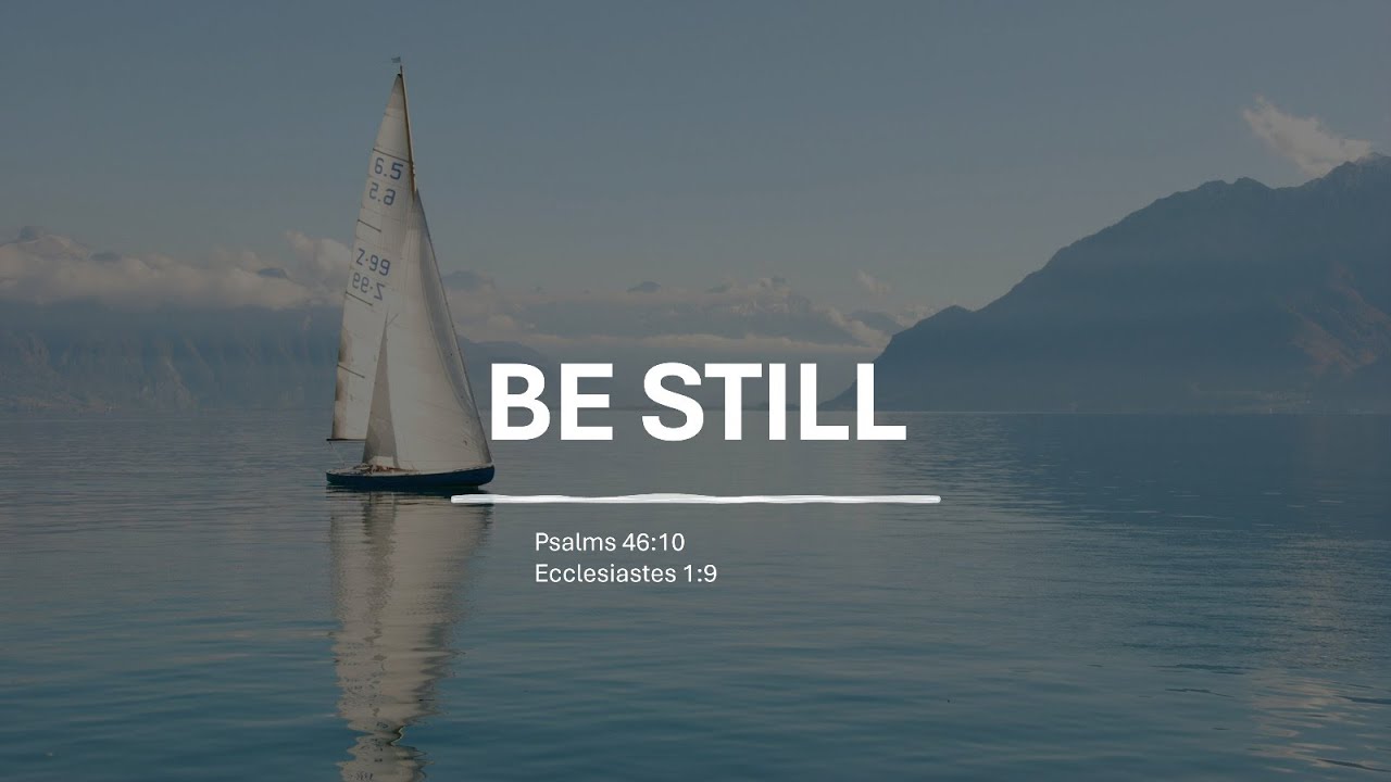 Be Still | Morning Devotion | MCC Ministries