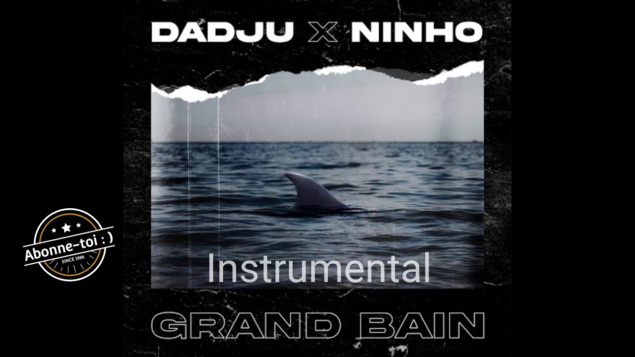 Dadju Ninho Instrumental Grand bain