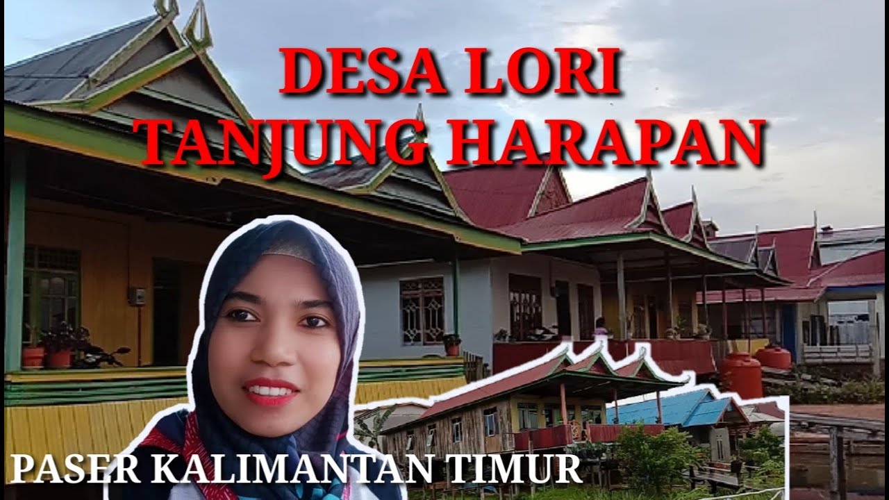 Desa Lori Kecamatan Tanjung Harapan Kalimantan Timur