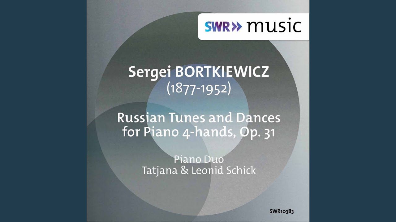 Russian Tunes and Dances, Op. 31 : I. Molto sostenuto e tranquillo