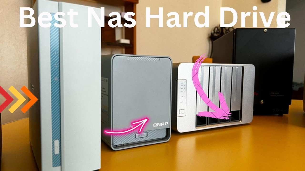 Top 5 Best Nas Hard Drive 2024